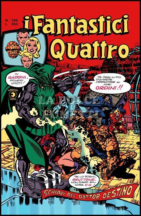 FANTASTICI QUATTRO #   166: SCHIAVI DEL DOTTOR DESTINO